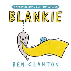 A Narwhal and Jelly : Blankie, TundraBooks