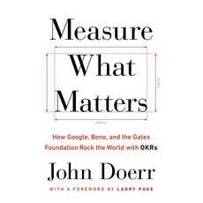 Measure What Matters, Penguin Random House US, 9780525538349, John Doerr