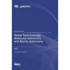 (영문도서)Stellar Spectroscopy Molecular Astronomy and Atomic Astronomy Hardcover, Mdpi AG, English, 9783725881178