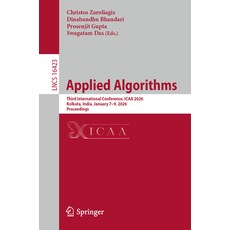 (영문도서)Applied Algorithms: Third International Conference Icaa 2026 Kolkata India J... Paperback, Springer, English, 9783032156204