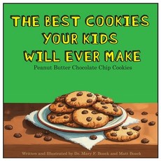 (영문도서) The Best Cookies Your Kids Will Ever Make Paperback, Henbeez Books, English, 9798990066021