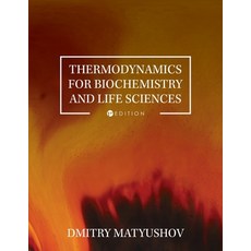 (英文圖書)Thermodynamics for Biochemistry and Life Sciences 平裝版, Cognella Academic Publishing, 英文