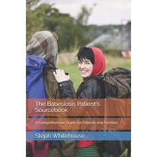 (영문도서) The Babesiosis Patient's Sourcebook: A Comprehensive Guide for Patients and Fam... Paperback, Independently Published, English, 9798301874109