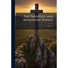 (영문도서)The Panoplist and Missionary Herald Volume 15 Paperback, Nabu Press, English, 9781142157982