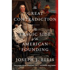 (영문도서)The Great Contradiction: The Tragic Side of the American Founding Hardcover, Knopf Publishing Group, English, 9780593801413