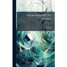 (영문도서)From Mozart To Mario Hardcover, Hutson Street Press, English, 9781024551594
