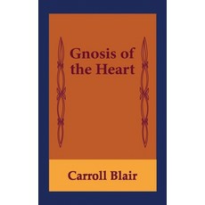 (영문도서)Gnosis of the Heart Paperback, Aveon Publishing, English, 9781936430253