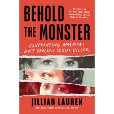 (영문도서) Behold the Monster: Confronting America's Most Prolific Serial Killer Paperback, Sourcebooks, English, 9781728293530