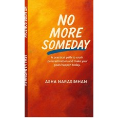 (英文圖書)No More Someday: A proven path to crush procrastination and make your goals happ... 精裝版, Notion Press, 英文