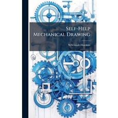 (영문도서)Self-Help Mechanical Drawing Hardcover, Hutson Street Press, English, 9781023840552