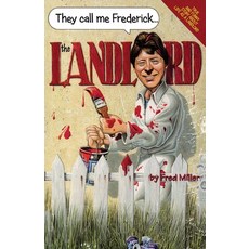 (영문도서) They Call Me Frederick The Landlord Paperback, Armed Bandit Publishing, English, 9781777549077