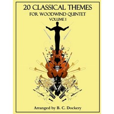 (영문도서) 20 Classical Themes for Woodwind Quintet: Volume 1 Paperback, Independently Published, English, 9798862003468