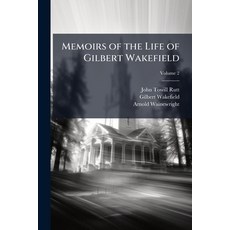 (英文圖書)Memoirs of the Life of Gilbert Wakefield Volume 2 平裝版, Nabu Press, 英文