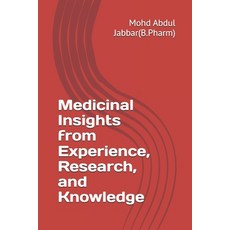 (英文圖書)Medicinal Insights from Experience Research and Knowledge 平裝版, Independently Published, 英文