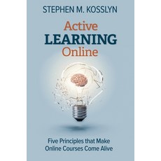 (영문도서) Active Learning Online: Five Principles that Make Online Courses Come Alive Paperback, Alinea Knowledge, LLC, English, 9781735810706