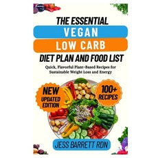 (영문도서)The Essential Vegan Low Carb Diet Plan and Food List: Quick Flavorful Plant-Bas... Paperback, Independently Published, English, 9798292458753