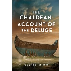 (英文圖書)The Chaldean Account of the Deluge 平裝版, Left of Brain Books, 英文