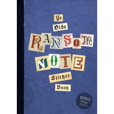 Ye Olde Ransom Note Sticker Book:Over 2000 Peel-Off Letters for Your Anonymous Messages, Ye Olde Ransom Note Sticker .., Herriott, Luke(저), Skittledog