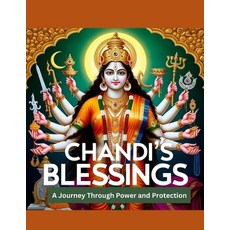 (영문도서) Chandi's Blessings: A Journey Through Power and Protection Paperback, Independently Published, English, 9798346623724