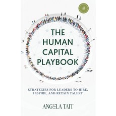 (外文書)The Human Capital Playbook: Strategies For Leaders To Hire Inspire And Retain T... Paperback, Selfpublishing.com, English