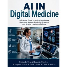 (영문도서)AI IN Digital Medicine: A Practical Guide to Artificial Intelligence Diagnostic... Paperback, Independently Published, English, 9798182023054