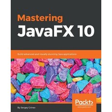 Mastering JavaFX 10 Paperback, Packt Publishing, English, 9781788293822