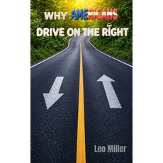 (영문도서)Why Americans Drive on the Right Paperback, Independently Published, English, 9798181771925