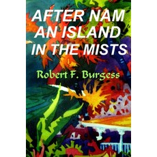 After Nam an Island in the Mists Paperback, Independently Published