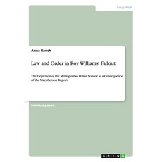 Law and Order in Roy Williams' Fallout: The Depiction of the Metropolitan Police Service as a Conseq... Paperback, Grin Publishing, English, 9783656652960