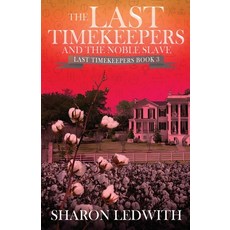 (英文圖書)The Last Timekeepers and the Noble Slave 平裝版, Next Chapter, 英文