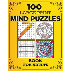 100 Large Print Mind Puzzles Book For Adults: Brain Games For Adults And Seniors Puzzles And Mind Ga... Paperback, Independently Published, English, 9798565580839