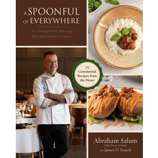 (영문도서)A Spoonful of Everywhere: An Immigrant Chef's Journey Through Global Cuisine (75... Hardcover, Skyhorse Publishing, English, 9781510786035