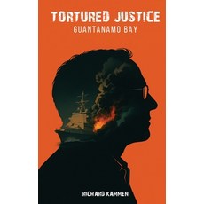 (영문도서)Tortured Justice: Guantanamo Bay Hardcover, McGilligan Publishing, English, 9781967668991