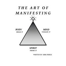 (영문도서) The Art of Manifesting Paperback, Xlibris Us, English, 9798369413722