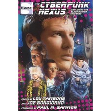 (영문도서) The Cyberpunk Nexus: Exploring the Blade Runner Universe Paperback, Sequart Research & Literacy..., English, 9781940589183