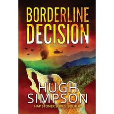 (영문도서)Borderline Decision Hardcover, Three Span Publications, English, 9781949393019