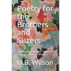 Poetry for the Brothers and Sisters Paperback, Independently Published, English, 9798579610737