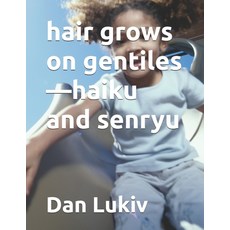 (英文圖書)hair grows on gentiles-haiku and senryu 平裝版, Independently Published, 英文