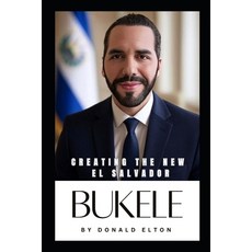 (英文圖書)Bukele: Creating the New El Salvador 平裝版, Independently Published, 英文