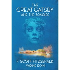 (영문도서) The Great Gatsby and the Zombies Paperback, Independently Published, English, 9798370791222