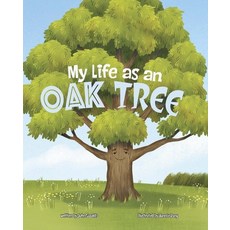 (영문도서) My Life as an Oak Tree Hardcover, Picture Window Books, English, 9781663984838