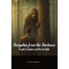 (英文圖書)Deception from the Darkness: Cryptic creatures and the invisible conflict 平裝版, Independently Published, 英文