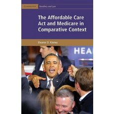 The Affordable Care Act and Medicare in Comparative Context, Cambridge University Press