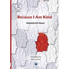 (영문도서)Because I Am Kind Paperback, Madarek Company for Publish..., English, 9786038504796