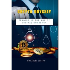 (영문도서) Crypto Odyssey: Trading in the Age of Digital Currency Paperback, Emmanuel Joseph, English, 9782108826652