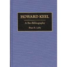 (영문도서) Howard Keel: A Bio-Bibliography Hardcover, Greenwood, English, 9780313284564
