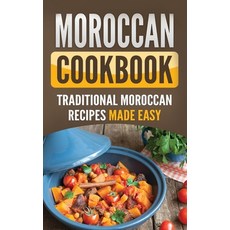 (영문도서) Moroccan Cookbook: Traditional Moroccan Recipes Made Easy Hardcover, Grizzly Publishing Co, English, 9781952395765