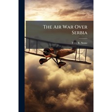 (영문도서)The Air War Over Serbia Paperback, Hutson Street Press, English, 9781025105666