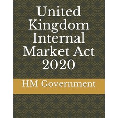 United Kingdom Internal Market Act 2020 Paperback, Independently Published, English, 9798738157318