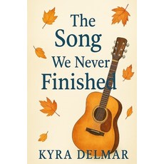 (영문도서)The Song We Never Finished Paperback, Independently Published, English, 9798276896809